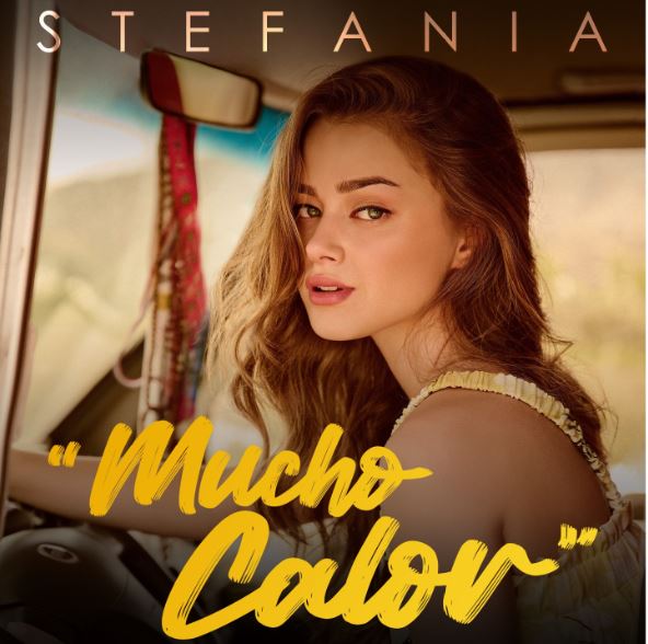 Stefania: Το νέο της international single της &quot;Mucho Calor&quot; είναι εδώ!